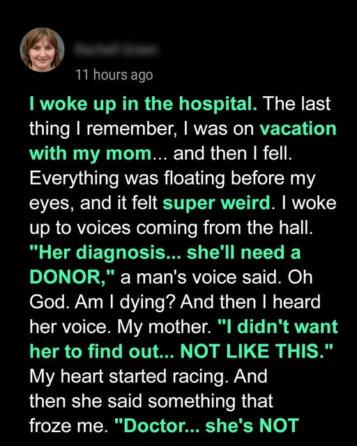 I Went on a Trip with My Mom and Ended up in the Hospital, Where I Discovered a Terrible Truth That Had Been Hidden from Me My Whole Life