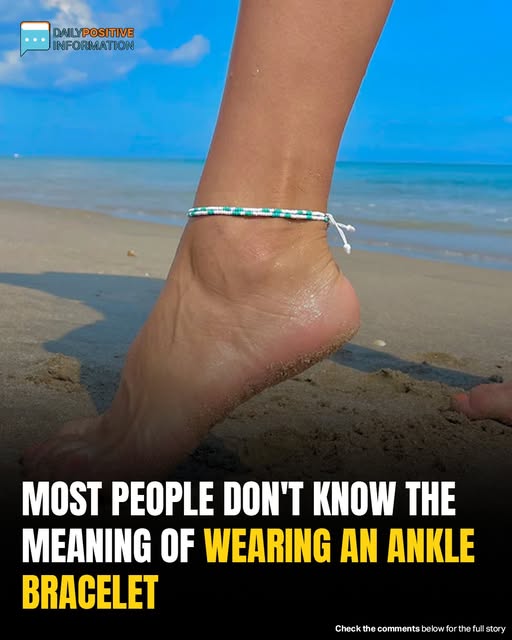 What Your Ankle Bracelet Really Says About You — It’s More Than Just Jewelry