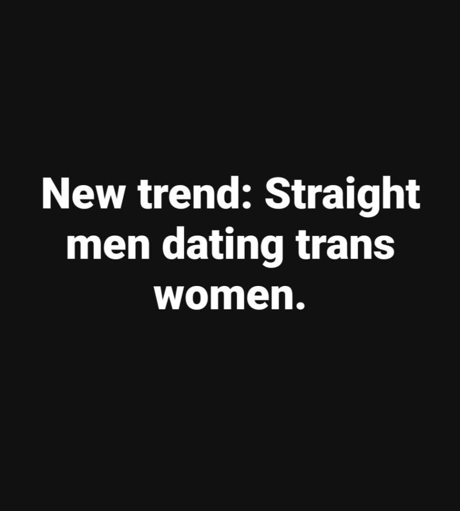 Why There’s a Growing Trend of Straight Men Dating Trans Women